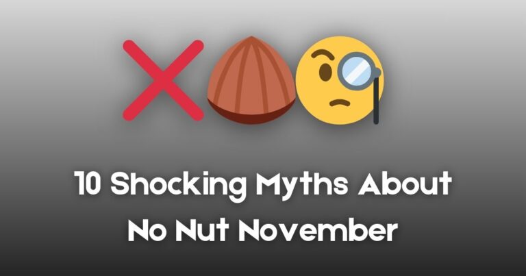 10 Shocking Myths About No Nut November You Won’t Believe